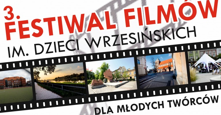 ZAPROSZENIE NA 3. FESTIWAL FILMÓW IM. DZIECI WRZESIŃSKICH