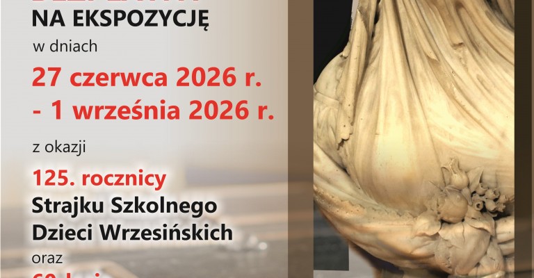 BEZPŁATNY WSTĘP NA EKSPOZYCJĘ DO 1 WRZEŚNIA 2026 R.